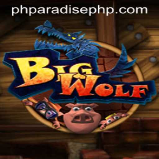 Unleashing the Adventure: BigWolf and the PHPARADISE