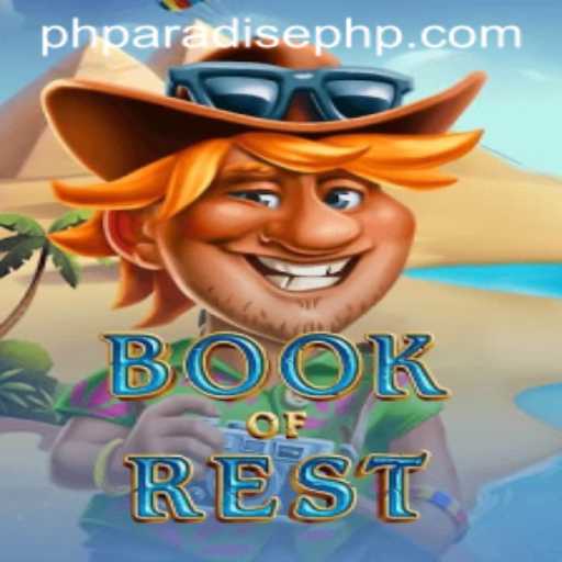 Exploring the Mystical World of BookofRest: A Journey into PHPARADISE