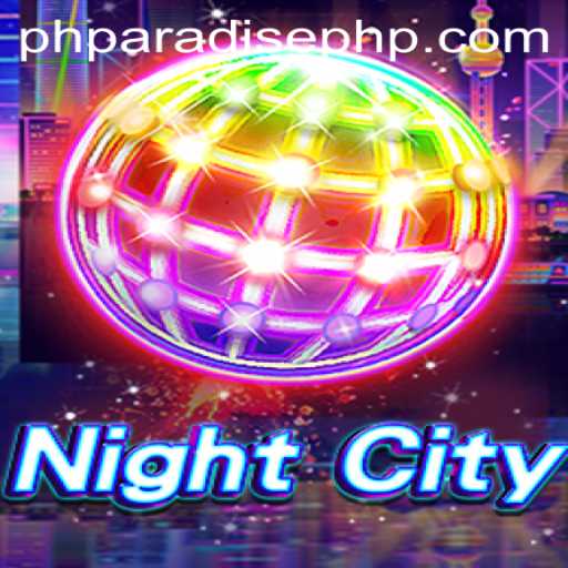 Exploring the Dynamic World of NightCity: An In-Depth Look at PHPARADISE